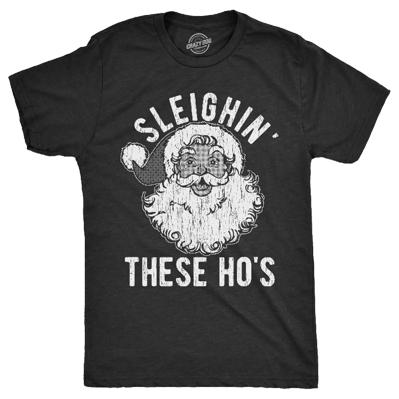 Men's summer wear t-shirt-Sleighin These Hos Men's T Shirt