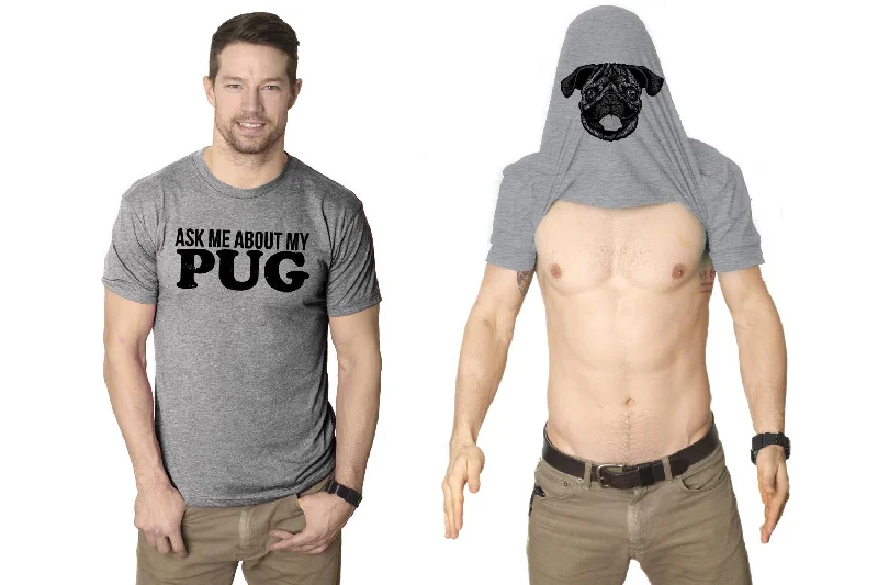 Men's performance athletic t-shirt-Ask Me About My Pug Flip Men's T Shirt