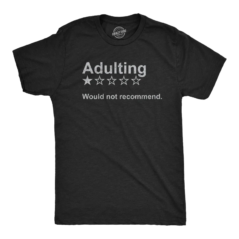 Men's antibacterial fabric t-shirt-Adulting Would Not Recommend Men's T Shirt