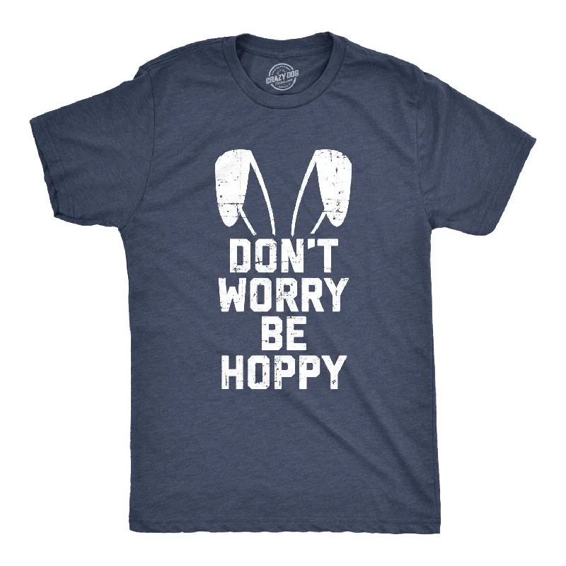 Men's modern fit t-shirt-Don't Worry Be Hoppy Men's T Shirt