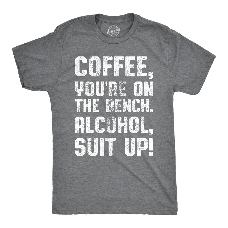 Men's modern fit t-shirt-Coffee, You're On The Bench Men's T Shirt