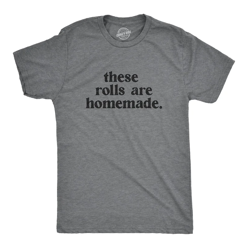 Men's lightweight athletic t-shirt-These Rolls Are Homemade Men's T Shirt