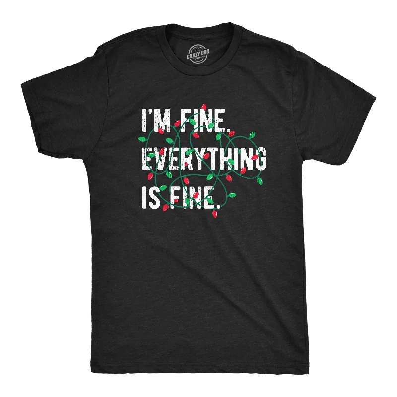 Men's fitness wear t-shirt-Im Fine Everything Is Fine Men's T Shirt