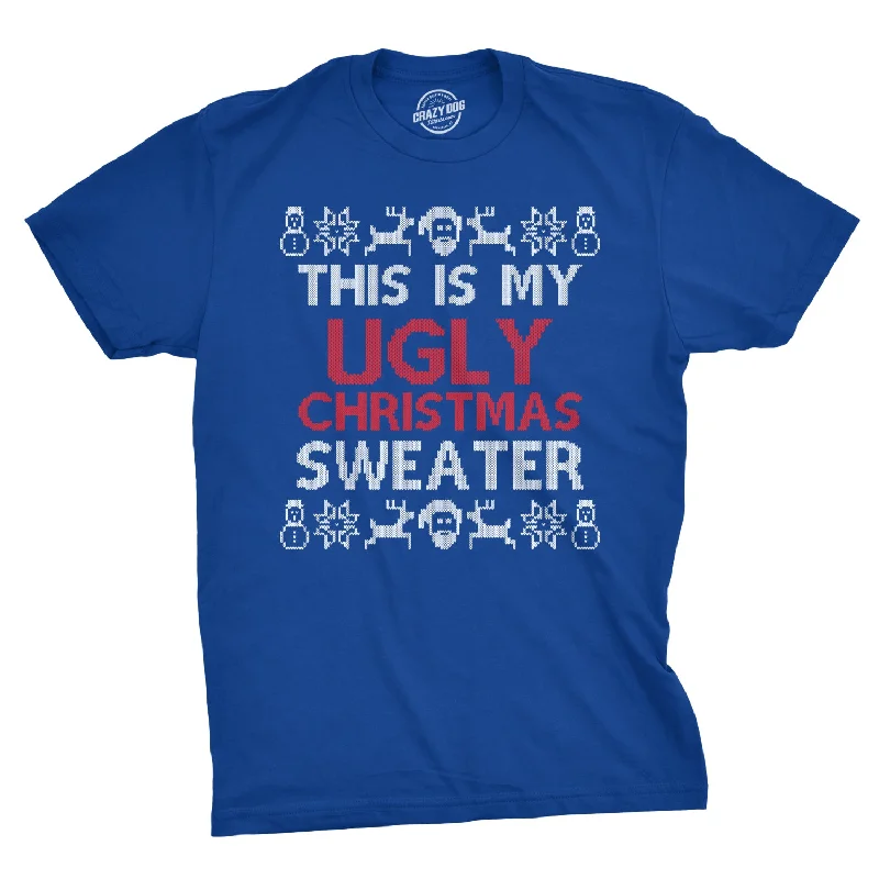 Men's weatherproof outdoor t-shirt-This Is My Ugly Christmas Sweater Men's T Shirt