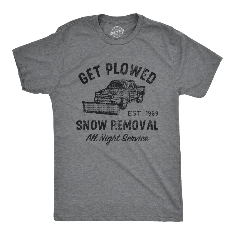 Men's fitness wear t-shirt-Get Plowed Snow Removal Men's T Shirt