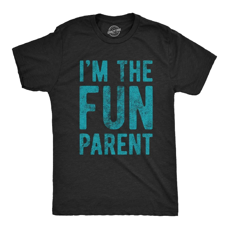 Men's durable outdoor t-shirt-I'm The Fun Parent Men's T Shirt