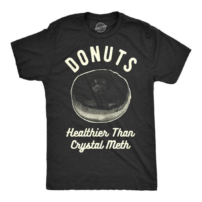 Men's sporty casual wear t-shirt-Donuts Healthier Than Crystal Meth Men's T Shirt