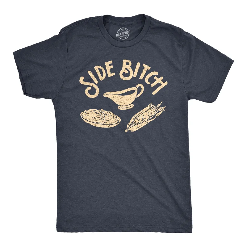 Men's modern fit t-shirt-Side Bitch Men's T Shirt