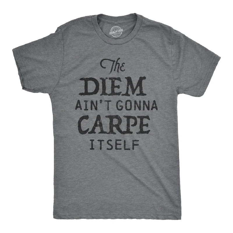 Men's sustainable jersey t-shirt-The Diem Ain't Gonna Carpe Itself Men's T Shirt