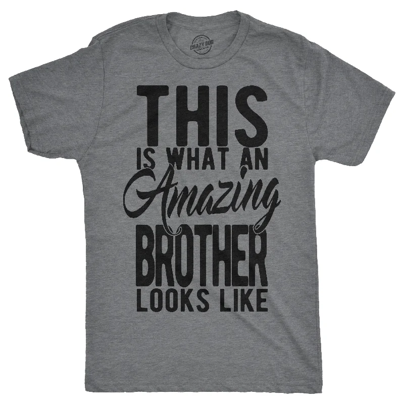 Men's sustainable jersey t-shirt-This Is What An Amazing Brother Looks Like Men's T Shirt