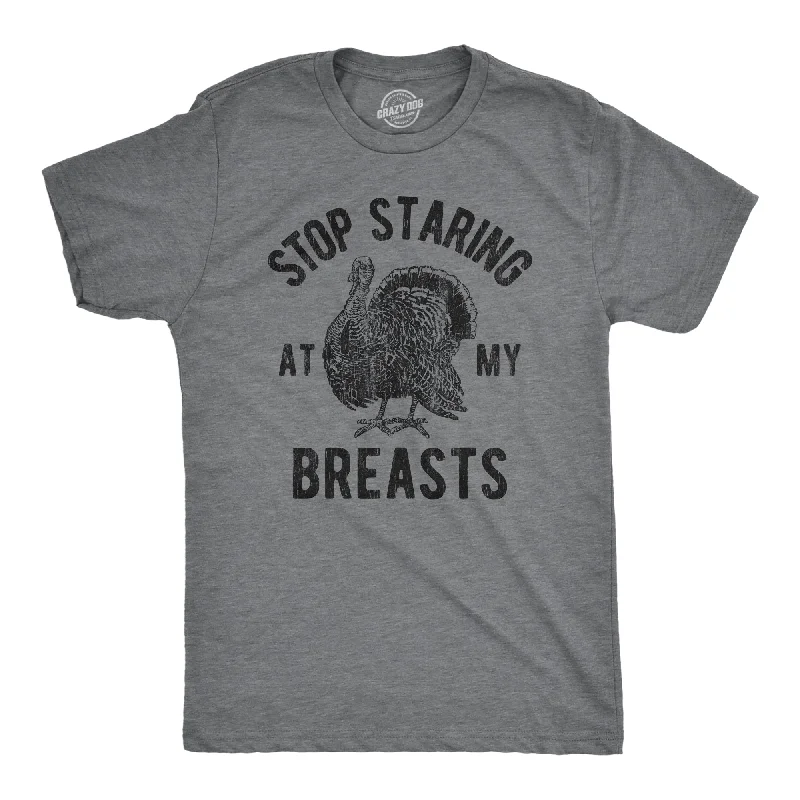 Men's modern fit t-shirt-Stop Staring At My Breasts Men's T Shirt