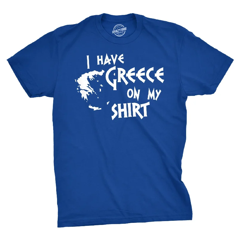 Men's comfortable wear t-shirt-I Have Greece On My Shirt Men's T Shirt