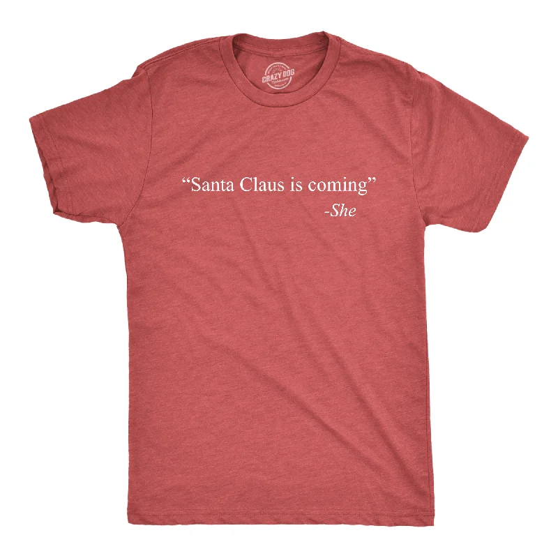 Men's premium cotton t-shirt-Santa Claus Is Coming -She Men's T Shirt