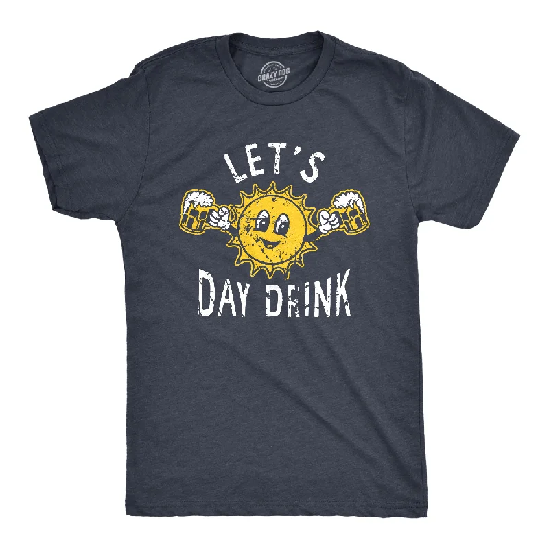 Men's casual athletic t-shirt-Lets Day Drink Men's T Shirt